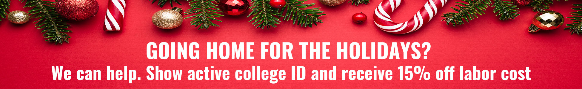 Active college ID and receive 15% off labor cost